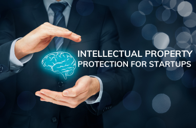IP Protection for Startups: Fundraising and Investor Relations