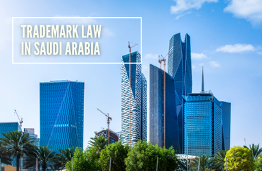 Trademark Registration in Saudi Arabia (KSA)